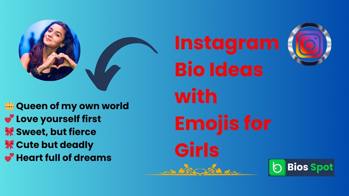 Instagram Bio Ideas with Emojis for Girls