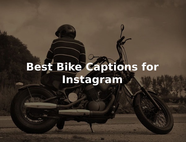 Attitude Instagram captions for posts with bike