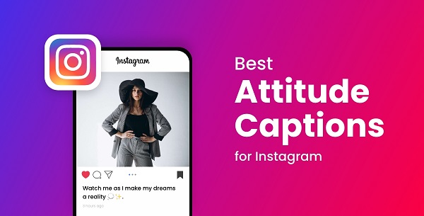 Best Attitude Captions for Instagram: