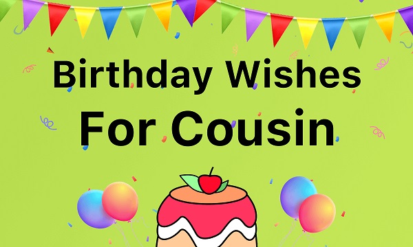 Birthday Wishes for Cousin Brother