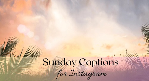 Sunday captions for Instagram