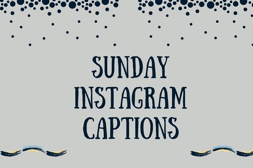 Sunday captions for Instagram